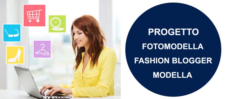 Progetto modella - fashion blogger